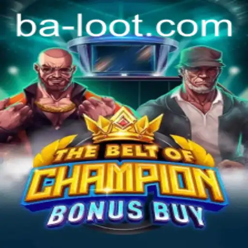 Mastering TheBeltOfChampionBonusBuy: A Comprehensive Guide